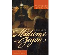Madame Jeanne Guyon The Complete Madame Guyon (Tascabile) Paraclete Giants