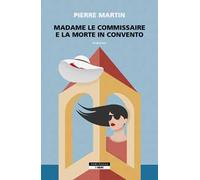 Madame le commissaire e la morte in convento