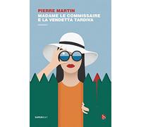 Madame le commissaire e la vendetta tardiva