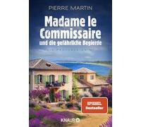 Madame le Commissaire und die gefährliche Begierde: ein Provence-Krimi: 12