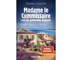 Madame le Commissaire und die gefährliche Begierde: ein Provence-Krimi: 12