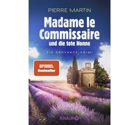 Madame le Commissaire und die tote Nonne: Ein Provence-Krimi: 5