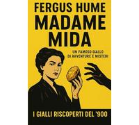 Madame Mida: Una donna, un segreto, un omicidio