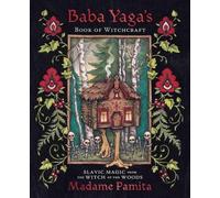 Madame Pamita Baba Yaga's Book of Witchcraft (Tascabile)