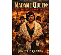 Madame Queen: Original Gangster