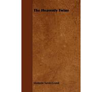 Madame Sarah Grand The Heavenly Twins (Tascabile)
