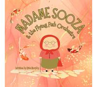 Madame Sooza & The Flying Fish Orchestra