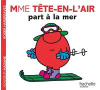Madame Tête-en-l'air part à la mer: M. Tete-en-l'air part a l