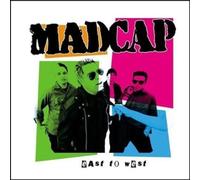MADCAP - EAST TO WEST