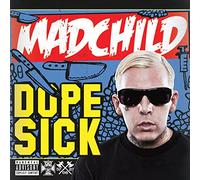 Madchild - Dope Sick