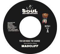 Madcliff - You Can Make The Change / What People Say About Love (7")