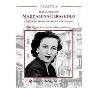 Maddalena Cerasuolo. Lenuccia, storie di donne partigiane