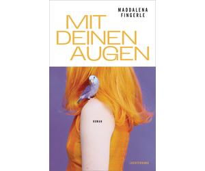 Maddalena Finge Mit deinen Augen: Roman - Aufbrausend und abe (Copertina rigida)