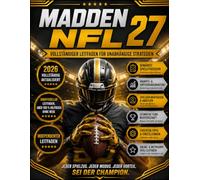 MADDEN NFL 27 VOLLSTÄNDIGER LEITFADEN FÜR UNABHÄNGIGE STRATEGIEN