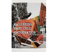 Maddening Mast Cell Mathematics