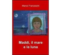 Maddi. Il mare e la luna