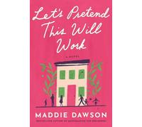 Maddie Dawson Let's Pretend This Will Work (Tascabile)