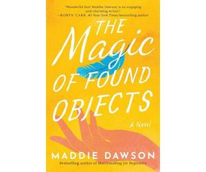 Maddie Dawson The Magic of Found Objects (Tascabile)