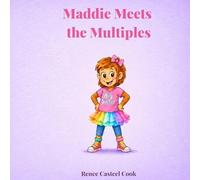 Maddie Meets the Multiples: 2