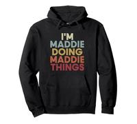 Maddie Name Maddie Personalized Name First Given Felpa con Cappuccio