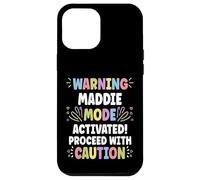 MADDIE Personalized Name Funny Cute Custom MADDIE Name Custodia per iPhone 12 Pro Max