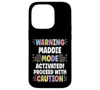 MADDIE Personalized Name Funny Cute Custom MADDIE Name Custodia per iPhone 14 Pro