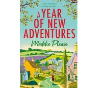 Maddie Please A Year of New Adventures (Tascabile)