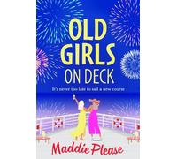 Maddie Please Old Girls on Deck (Copertina rigida)