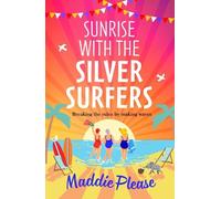 Maddie Please Sunrise With The Silver Surfers (Copertina rigida)