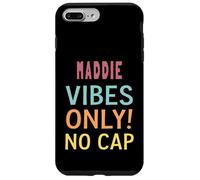 MADDIE Vibes Only! No Cap Custom Women Girls Funny Custodia per iPhone 7 Plus/8 Plus