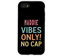 MADDIE Vibes Only! No Cap Custom Women Girls Funny Custodia per iPhone SE (2020) / 7/8