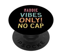 MADDIE Vibes Only! No Cap Custom Women Girls Funny PopSockets PopGrip Adesivo