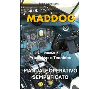 MADDOG MANUALE OPERATIVO SEMPLIFICATO Md80: Procedure e Tecniche