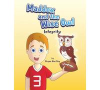 Maddox and the Wise Owl - Integrity
