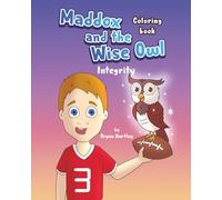 Maddox and the Wise Owl - Integrity Coloring Book