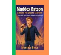 Maddox Batson: Singing His Way to Stardom: How Did a Teen Go from TikTok to the Big Stage?