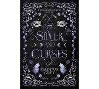 Maddox Grey Of Silver and Curses (Tascabile) Lingering Fates