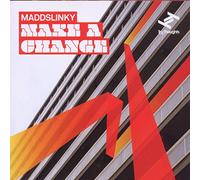 Maddslinky - Make a Change'