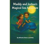 MADDY AND JOSHUA'S MAGICAL SEA ADVENTURE