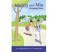 Monique Seibel Pamela Adler Maddy and Mia: Growing Pains: 2 (Tascabile)