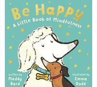 Maddy Bard Be Happy: A Little Book of Mindfulness (Copertina rigida)