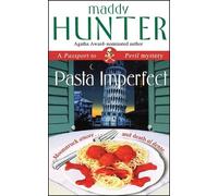 Maddy Hunter Pasta Imperfect (Tascabile)