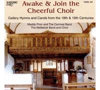 Maddy Prior and Awake & Join the Cheerful Choir: Gallery Hymns and Carols from t