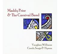 Prior, Maddy & The Carnival Band - Vaughan Williams Carols Songs & Hymns