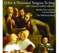 Maddy Prior & The Carnival & Melstock Band - O For A Thousand Tongues To Sing. 18th Century Gal