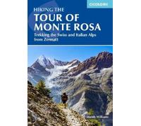 Hiking the Tour of Monte Rosa: Trekking the Swiss and Italian Alps from Zermatt