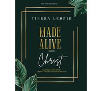 Made Alive with Christ: An 8 W evotional: Learning to Live From Christ's Victory Instead of Survival