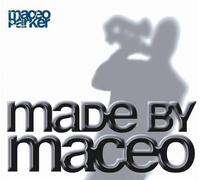 Made By Maceo - Maceo Parker (Audio Cd)