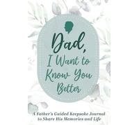 Made Easy Press Dad, I Want to Know You Better (Copertina rigida)