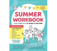 Summer Workbook - Jump Ahead from 1st Grade to 2nd Grade: 8 Weeks of Fun and Educational Activities in Math, Language, Science, Social Studies, and Fitness Exercises for Learning and Preparing for 2nd Grade - Your Child's First Step to School Confidence (Smart Kids Summer Learning)